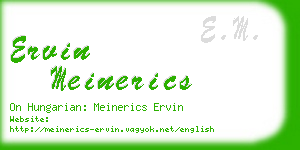 ervin meinerics business card